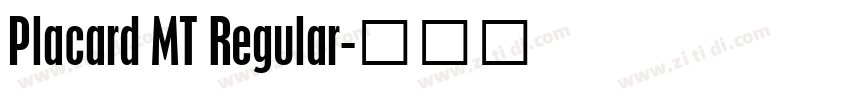 Placard MT Regular字体转换
